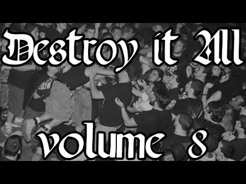 Destroy It All: Vol 8 HD