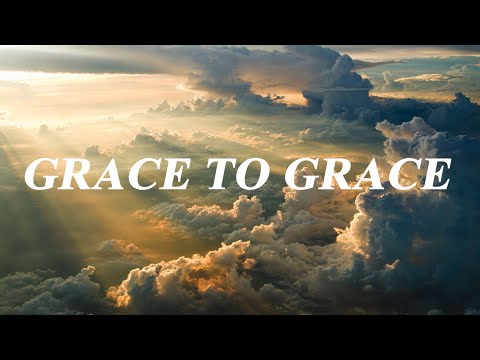 GRACE TO GRACE | HILLSONG | LYRICS