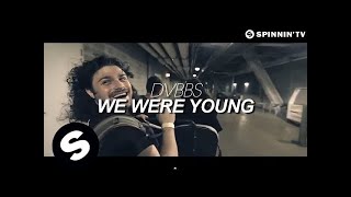 Download lagu DVBBS We Were Young... mp3