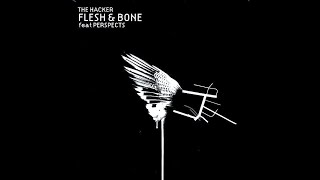 The Hacker feat. Perspects - Flesh And Bone (Electro Techno 2004)