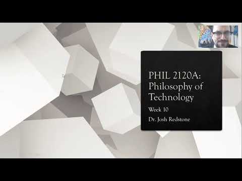 Technological Determinism: Part II | Philosophy of Technology | Dr. Josh Redstone