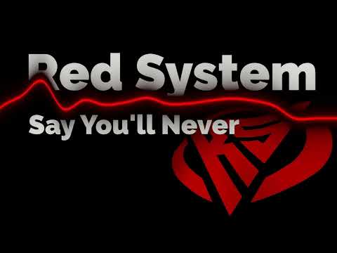 Red System - Say You'll Never (eurodisco symphony version)