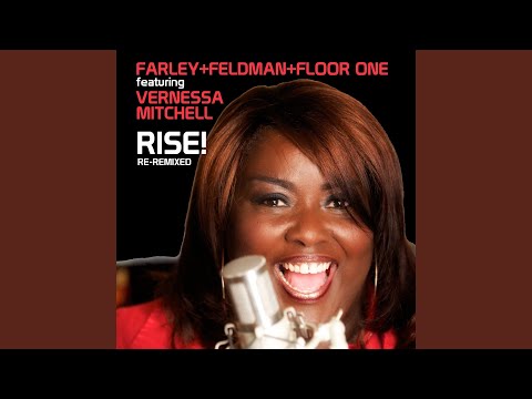 Rise! (feat. Vernessa Mitchell) (Jerome Farley and Floor One Massive Radio Mix)
