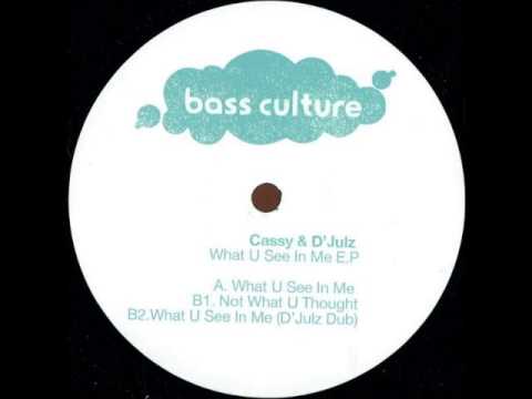 Cassy & D'Julz - Not What U Thought