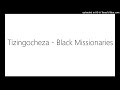 Tizingocheza - Black Missionaries