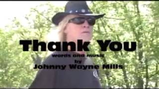 thank you johnny wayne mills (original)