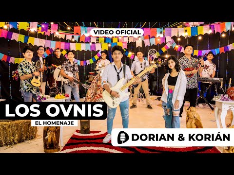Dorian & Korián - Los Ovnis El Homenaje ( Video Oficial) 2022