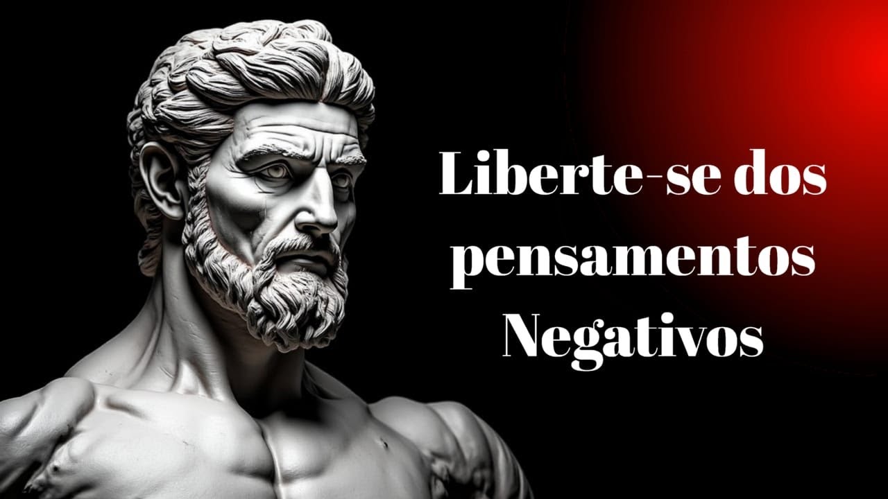 Como o Estoicismo Pode Libertar Você dos Pensamentos Negativos e Trazer Equilíbrio à Sua Vida