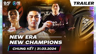 New Era - New Champions: Tìm ra Tân Vương của Kỷ Nguyên Mới | Trailer Chung Kết FVPL Sping 2024