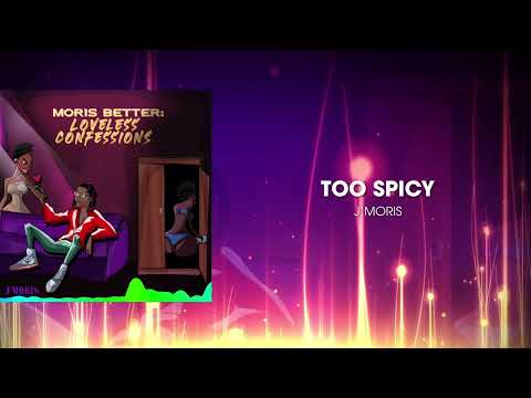 J'Moris - Too Spicy (Hip Hop, Rap, Trap)