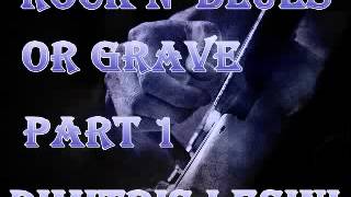 Rock N' Blues Or Grave Mix Part 1 - Dimitris Lesini Blues