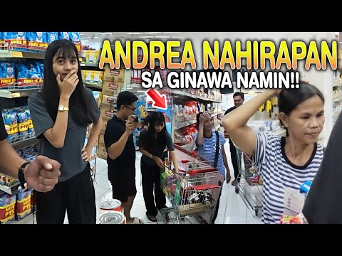 ANDREA AT NANAY HINALUGHOG ANG GROCERY STORE! PERO MAY GOOD NEWS!!