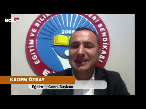 Genel Başkanımız Kadem Özbay, SOL TV`de 