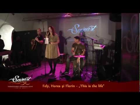 Fely, Horea & Florin - „This is the life" - SAVOART - editia I