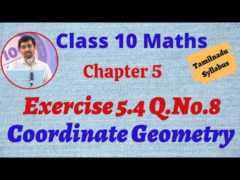 10th Maths  Exercise 5.4 Q.No.8 Coordinate Geometry Chapter 5 AlexMaths TamilNadu Syllabus