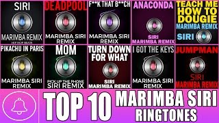 Top 10 Siri Marimba Remix Ringtones - Download links in description