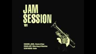 Jam Session 01 (Produced by Channel Jamil, Roads-Art, & Sean Hodge)