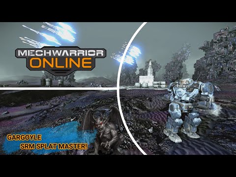Mechwarrior Online - GARGOYLE SRM SPLAT MASTER!