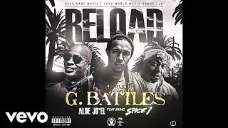 G. Battles - Reload (Audio) ft. Spice 1, Aloe Jo'el