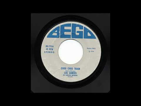 Los Saneds De Carlos Moreno - Choo Choo Train - Bego bg-775-a