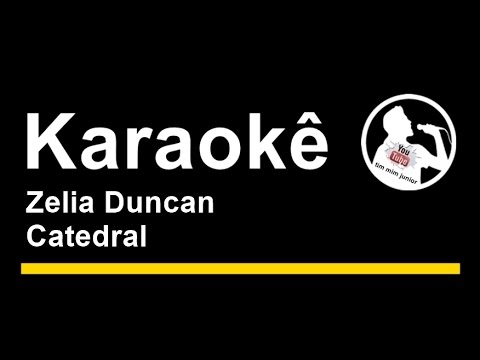 Zelia Duncan Catedral Karaoke