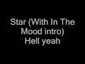 Hell Yeah - Star (w/ In The Mood intro) lyrics 