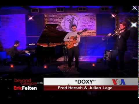 Hersch and Lage play "Doxy"