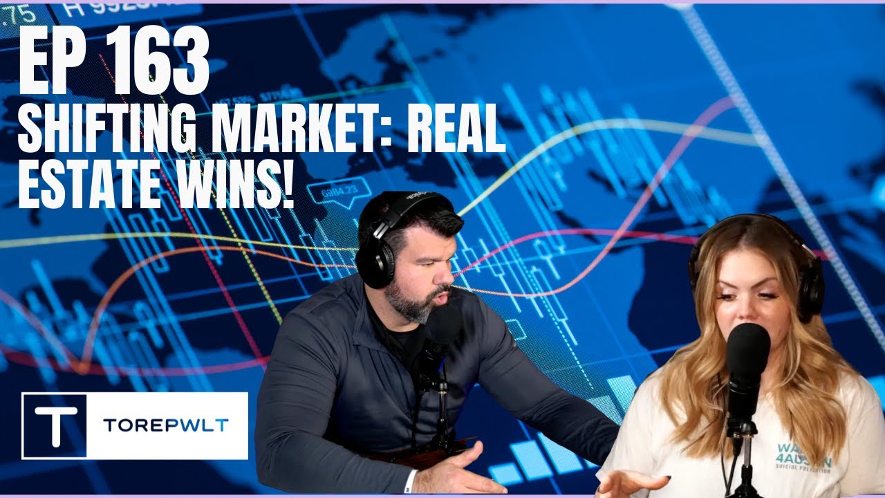 Ep 163 - Shifting Market: Real Estate Wins