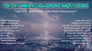 Download lagu Top Hits Spotify Indonesia 2025 π§ Lagu Galau & Pop Viral Terbaru | Playlist RZV MUSIC mp3 Download lagu Top Hits Spotify Indonesia 2025 π§ Lagu Galau & Pop Viral Terbaru | Playlist RZV MUSIC mp3
