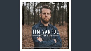 Tim Vantol - Better Days video