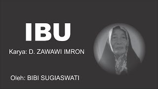 Download lagu SANGAT MENGHARUKAN PUISI IBU KARYA D. ZAWAWI IMRON dibacakan oleh Bibi Sugiaswati mp3