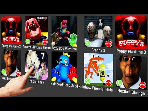 Project Playtime Boxy Boo,Poppy Playtime 3,Granny 3,Nextbots Obunga,Ice Scream 7,Rainbow Friends