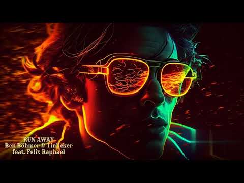 Runaway - Ben Böhmer & Tinlicker feat. Felix Raphael (FG)