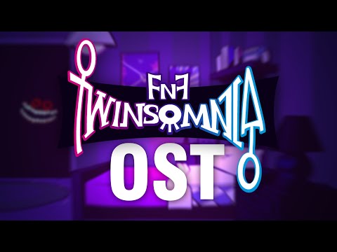 [FNF] Twinsomnia Official OST (with silly visualizer)