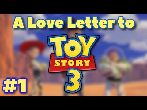 A Love Letter to Toy Story 3 - Part 1