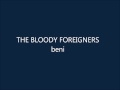 Bloody Foreigners - Beni