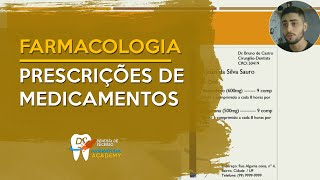 Como fazer prescrição mediamentosa | Farmacologia para odontologia