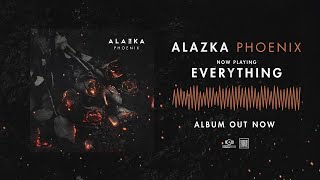 ALAZKA - Everything (OFFICIAL AUDIO)