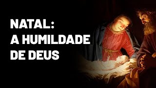 NATAL: A humildade do MENINO DEUS – Da manjedoura à CRUZ