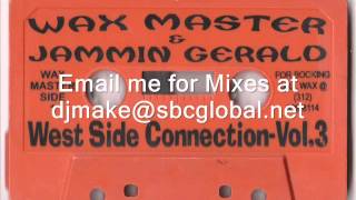 Westside Connection Vol. 3 - Waxmaster & Jammin Gerald - 90's Chicago Ghetto House Mix - Juke