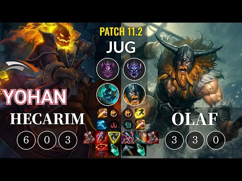 HLE yoHan Hecarim vs Olaf Jungle - KR Patch 11.2