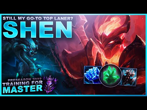 IS SHEN STILL MY GO-TO TOP LANER? - Training for Master | League of Legends