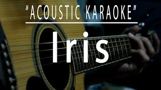 Download lagu Iris - Acoustic karaoke (Goo Goo Dolls) mp3 Download lagu Iris - Acoustic karaoke (Goo Goo Dolls) mp3