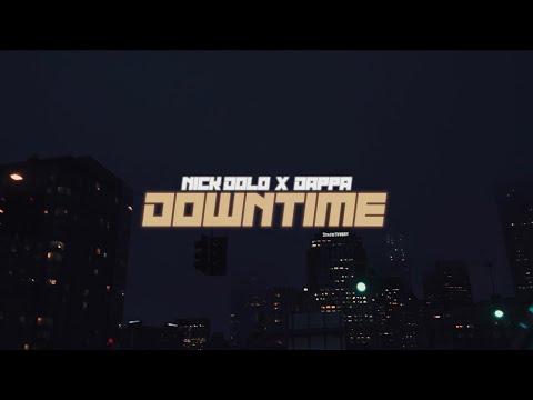 Nickdolo x Yung Dappa - Downtime (Official Music Video)