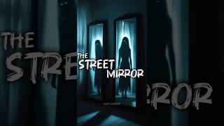 the street mirror! #silentscreams