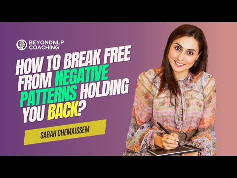How to Break Free from Negative Patterns Holding You Back? | Sarah Chemaissem & Luke Raynham