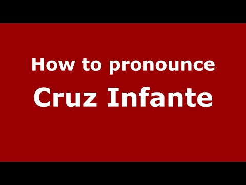 How to pronounce Cruz Infante (Mexico/Mexican Spanish) - PronounceNames.com