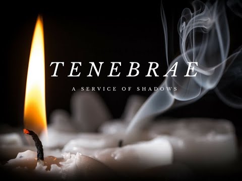 Tenebrae 2022
