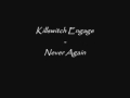 Killswitch Engage - Never Again