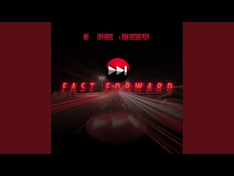 Fast Forward (feat. Team Eastside Peezy)